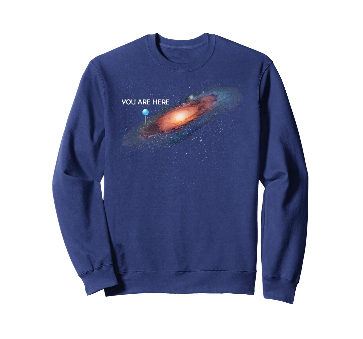 You are Here Universe Galaxy Funny T-Shirts for Men and Women T-Shirt