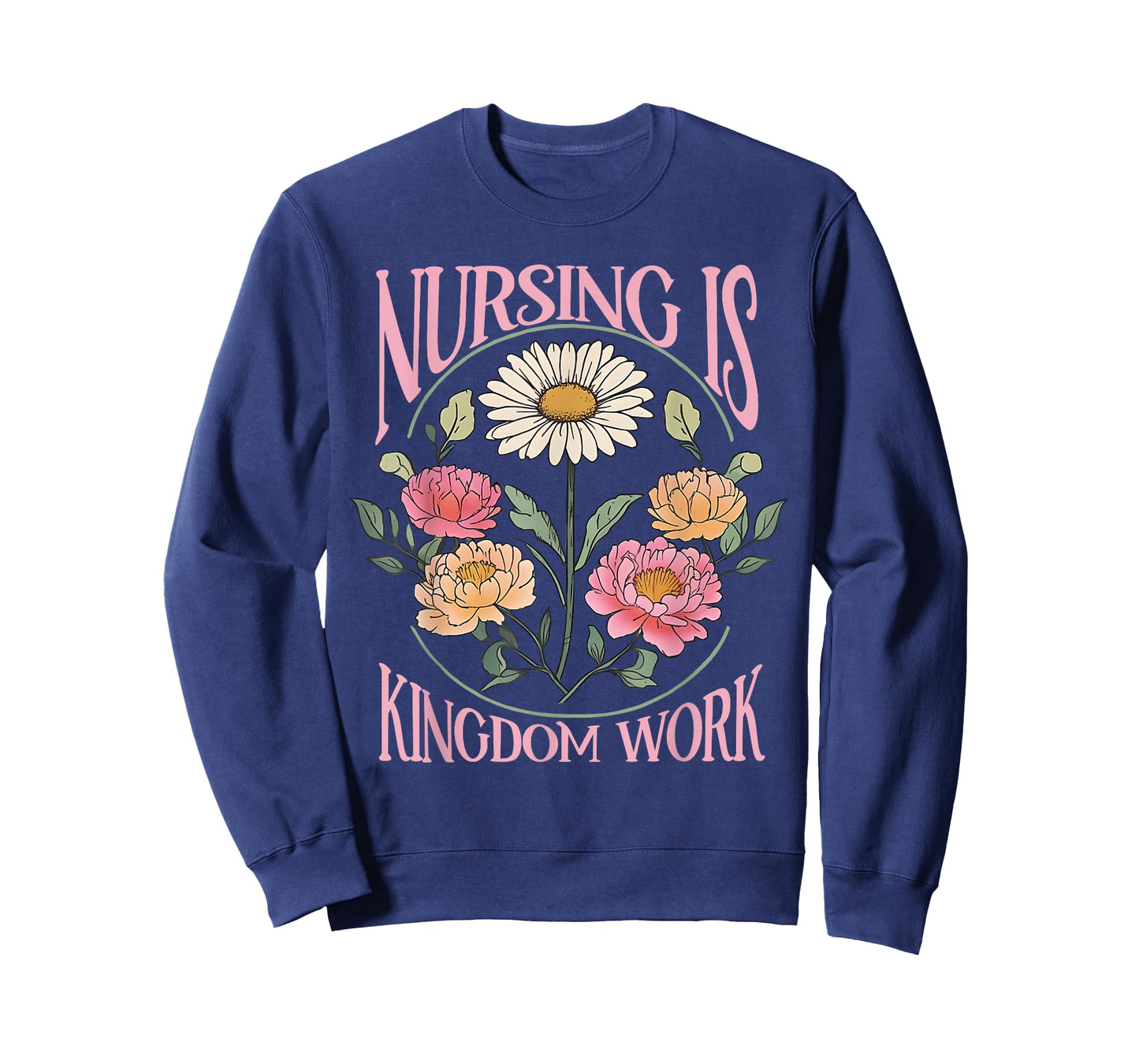 Christian Nurse, Nursing Is Kingdom Work, Vintage Flowers T-Shirt