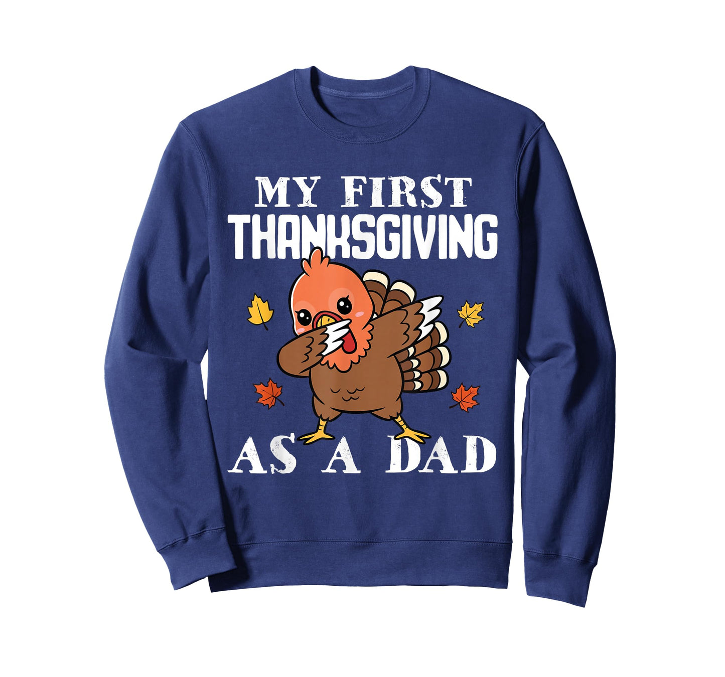 My First Thanksgiving As A Dad Fall Dabbing Turkey Chicken T-Shirt