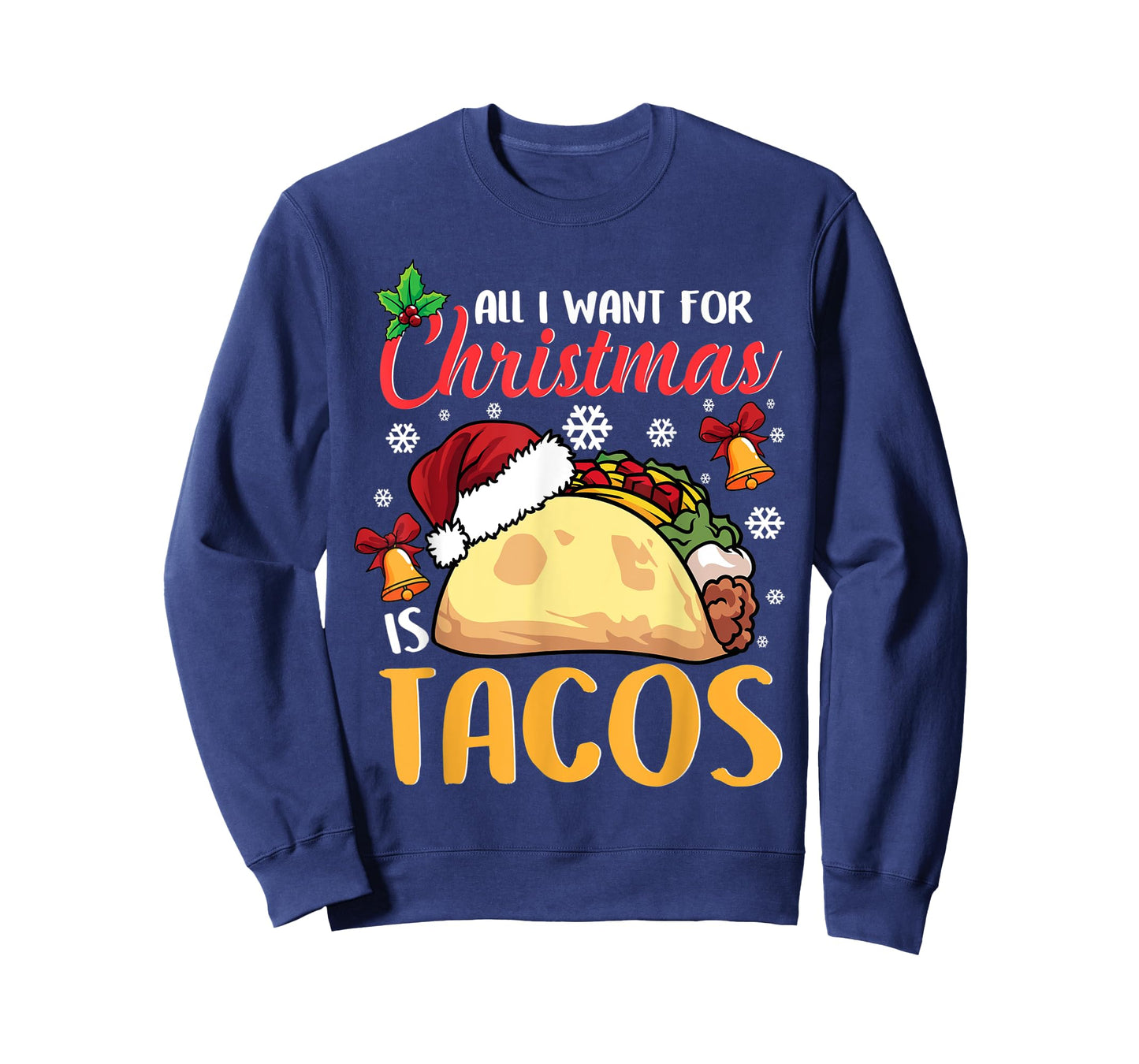 All I Want For Christmas Is Tacos Funny Xmas Pajama T-Shirt