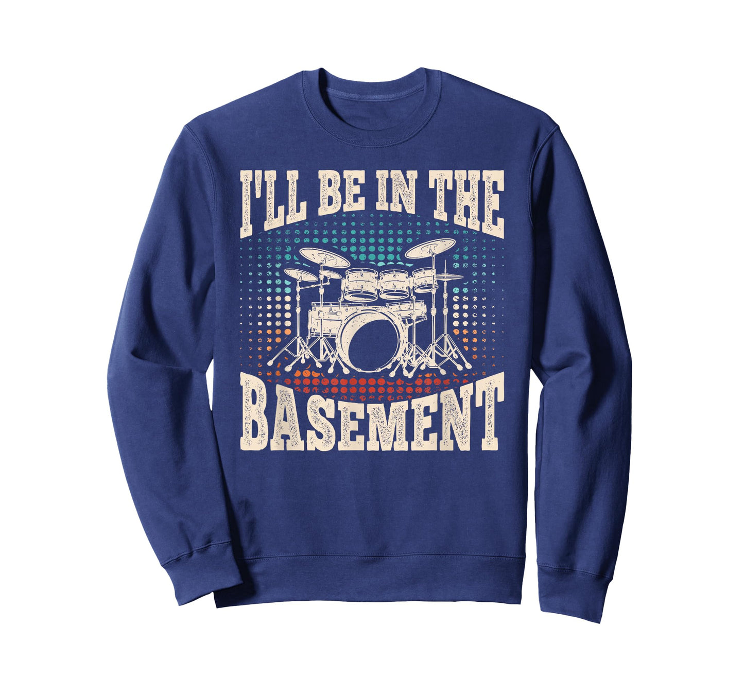 I'll Be In The Basement Funny Drummer Drum Lover Men Boys T-Shirt