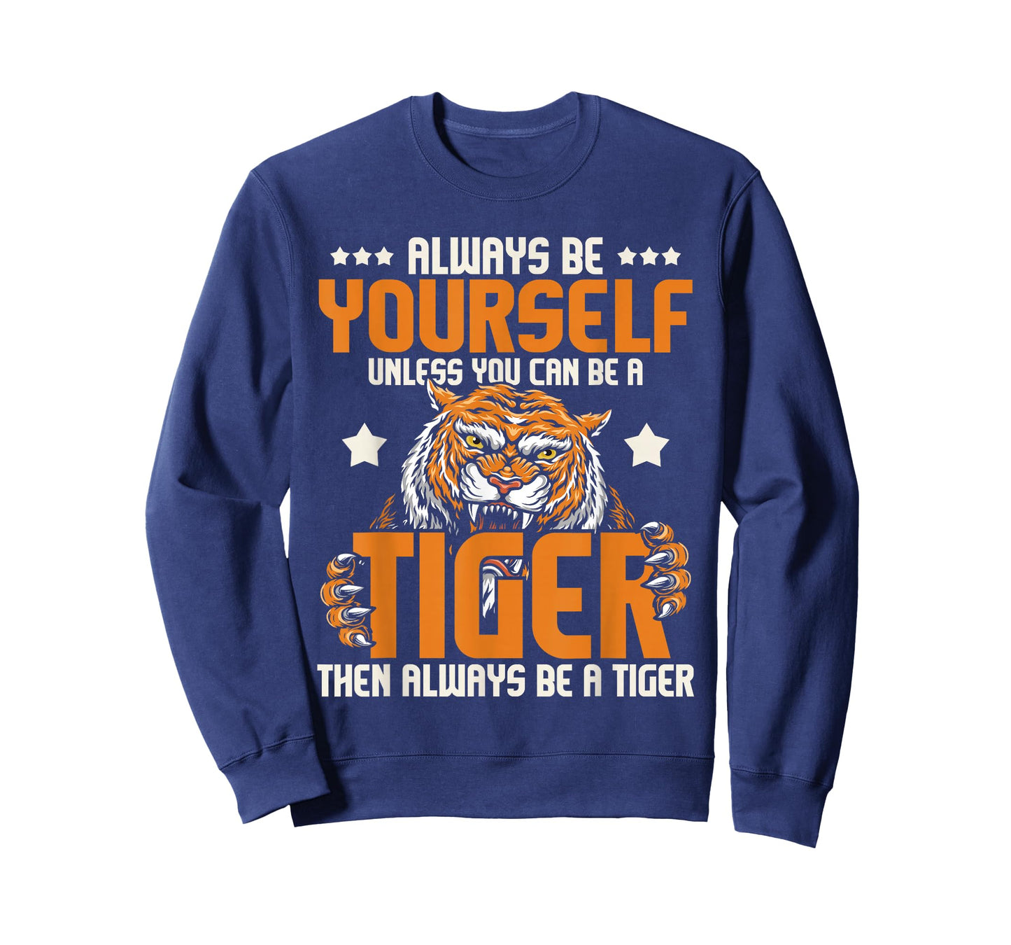 Always Be Yourself Unless You Can Be A Tiger - Zoo Lover T-Shirt