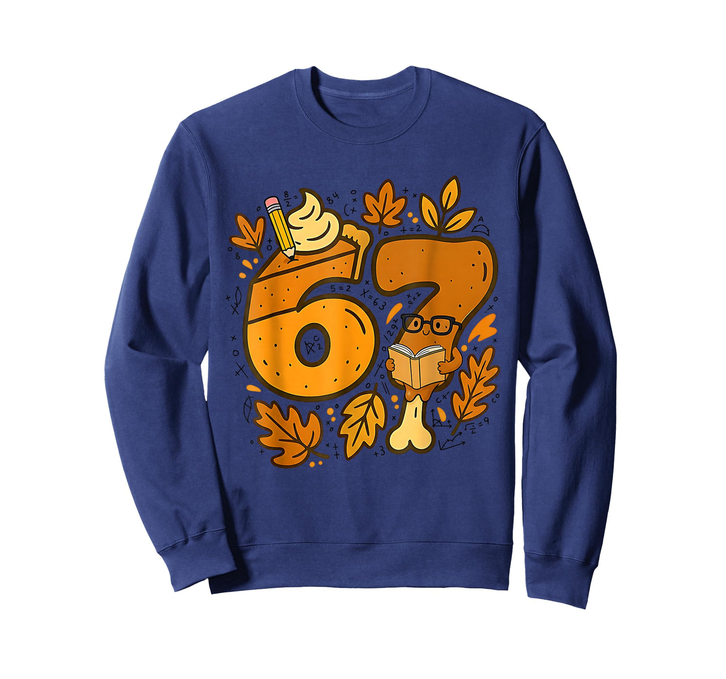 67 Thanksgiving Math Teachers Six Seven Gen Alpha Slang T-Shirt