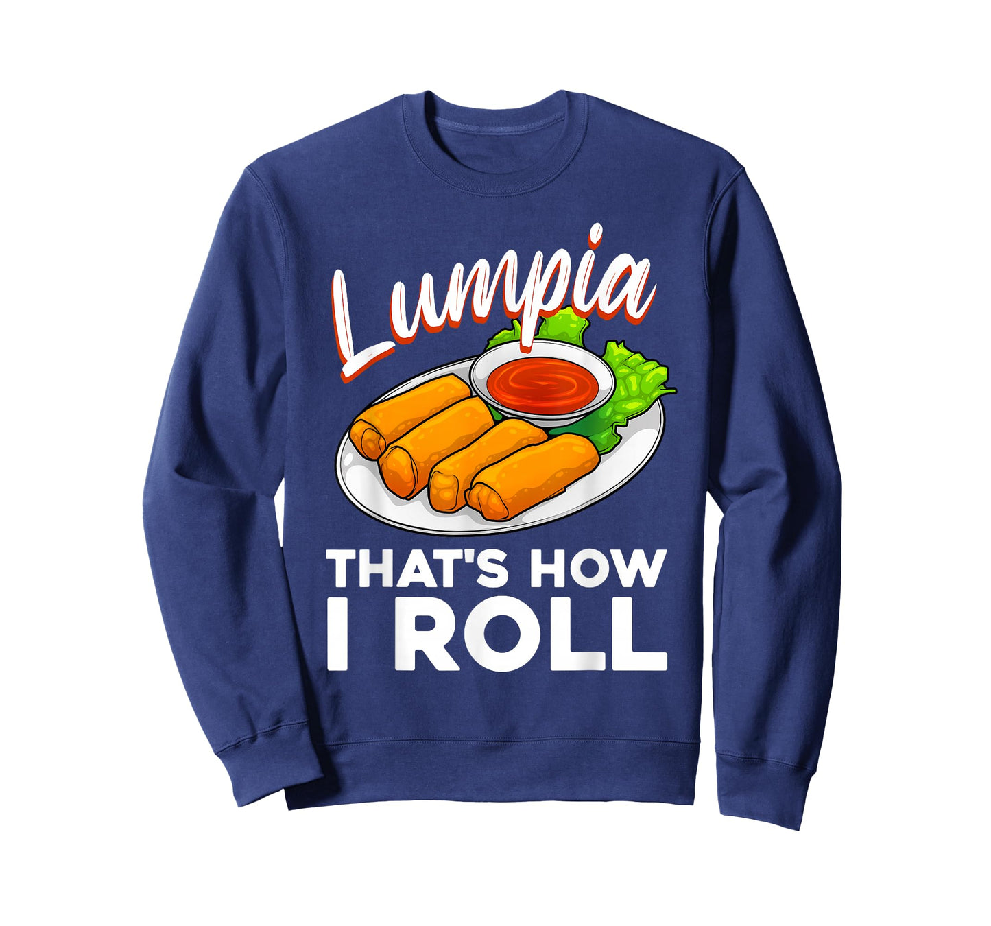 Cool Lumpia For Men Women Filipino Spring Rolls Asian Food T-Shirt
