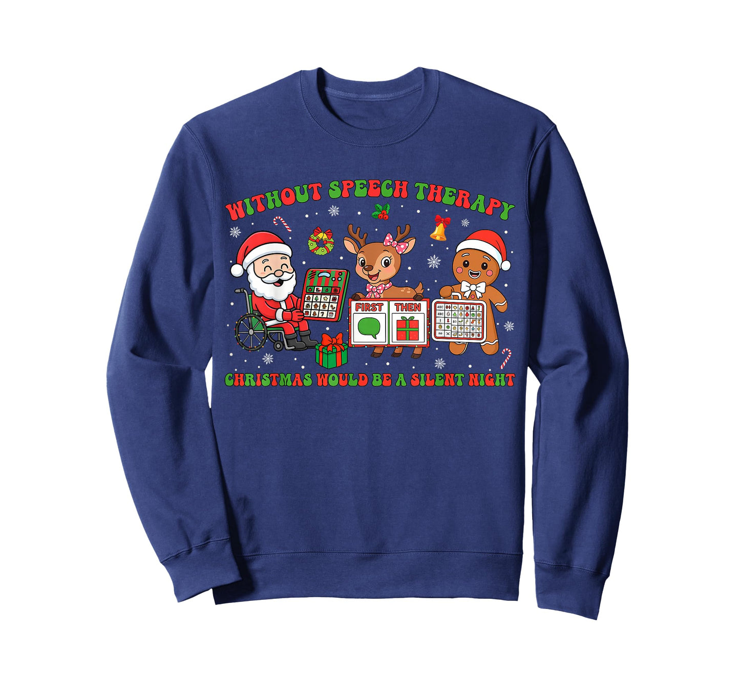 Without Speech Therapy SLP Therapy Cookies Gingerbread T-Shirt