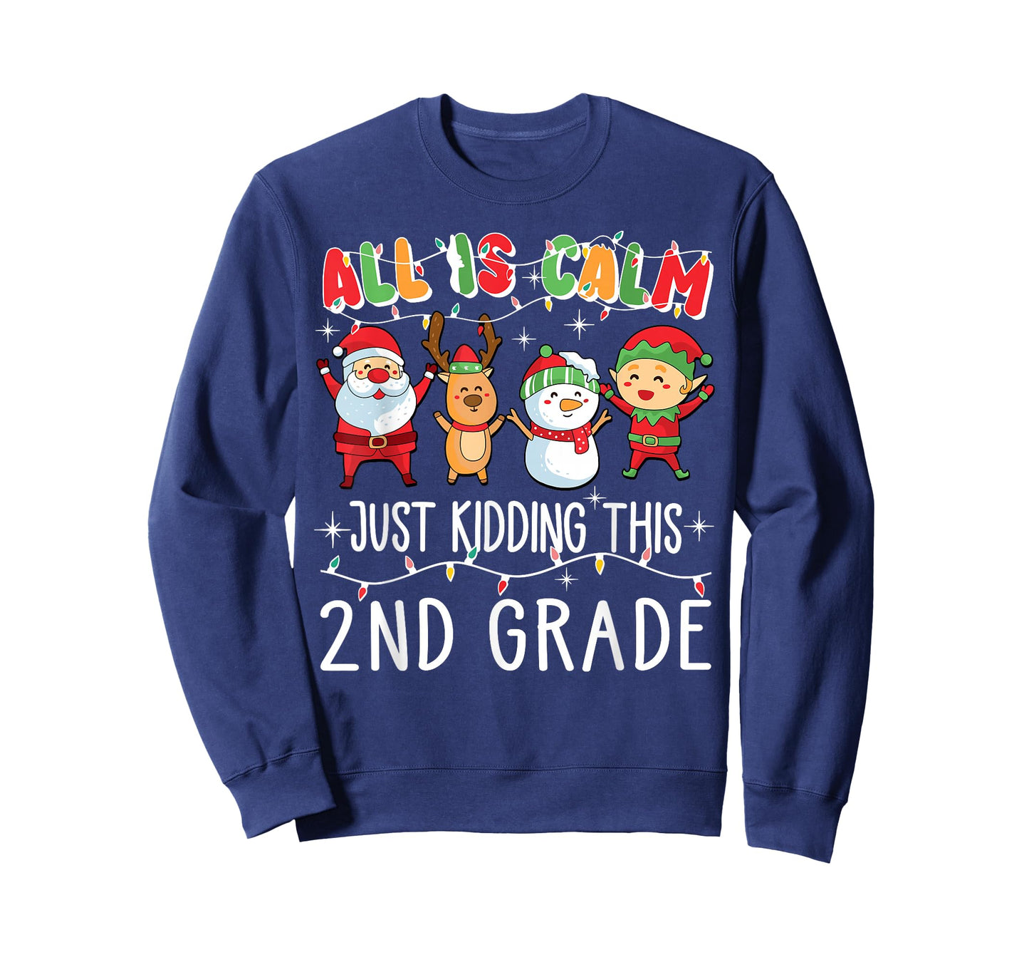 Groovy All is Calm Just Kidding This is 2nd Grade Teacher T-Shirt