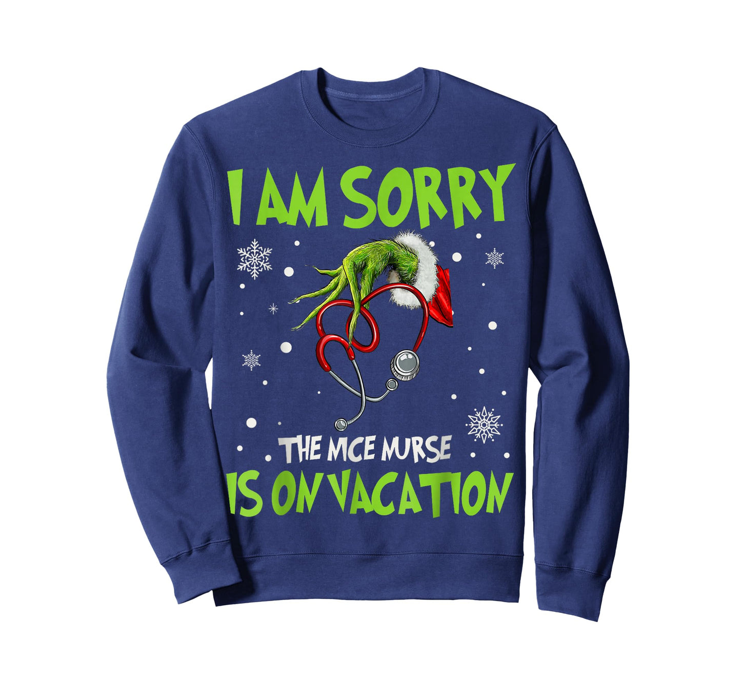 Christmas I Am Sorry The Nice Nurse is On Vacation T-Shirt