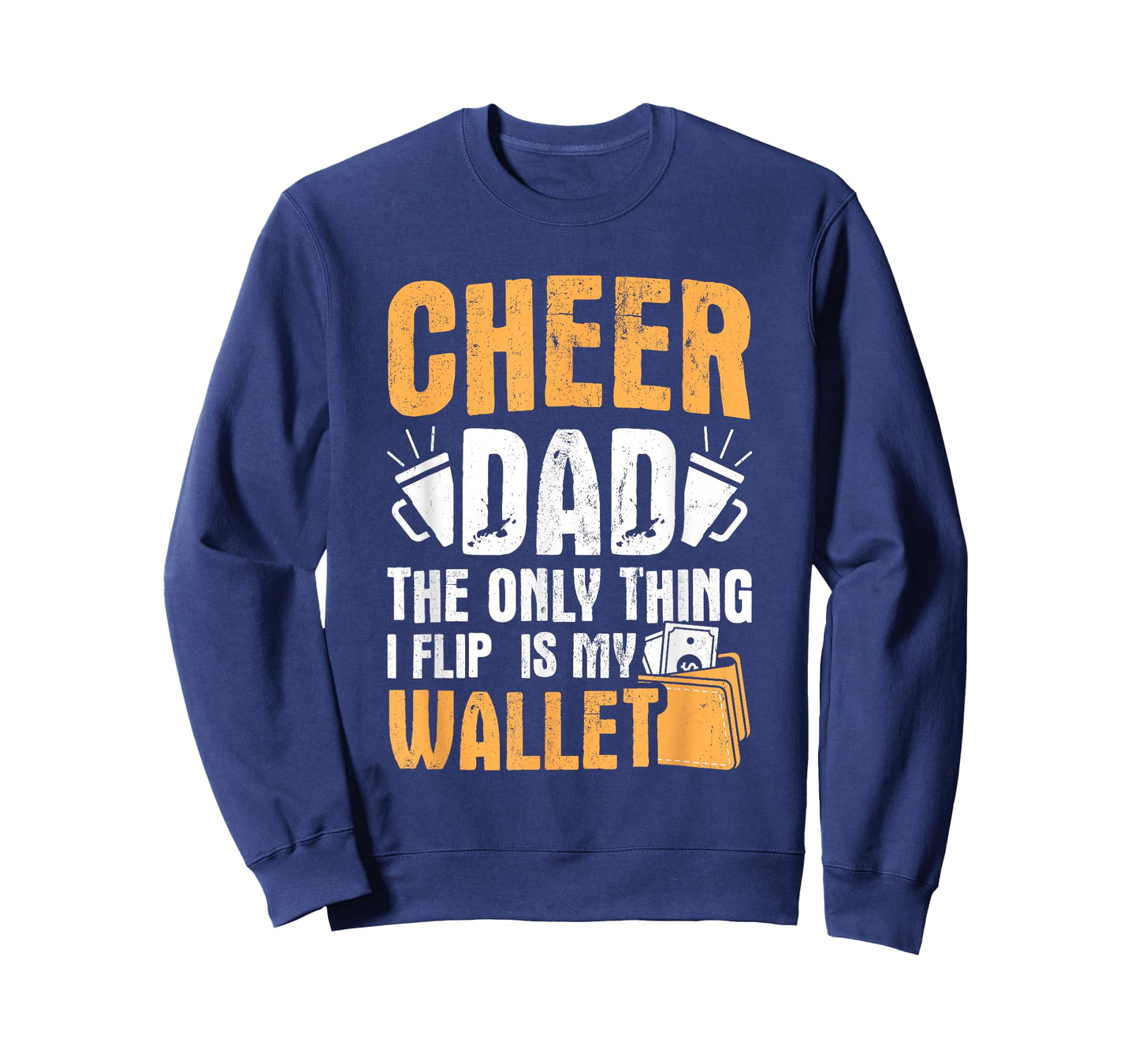 Cheer Dad Only Flip My Wallet Father Cheerleading T-Shirt