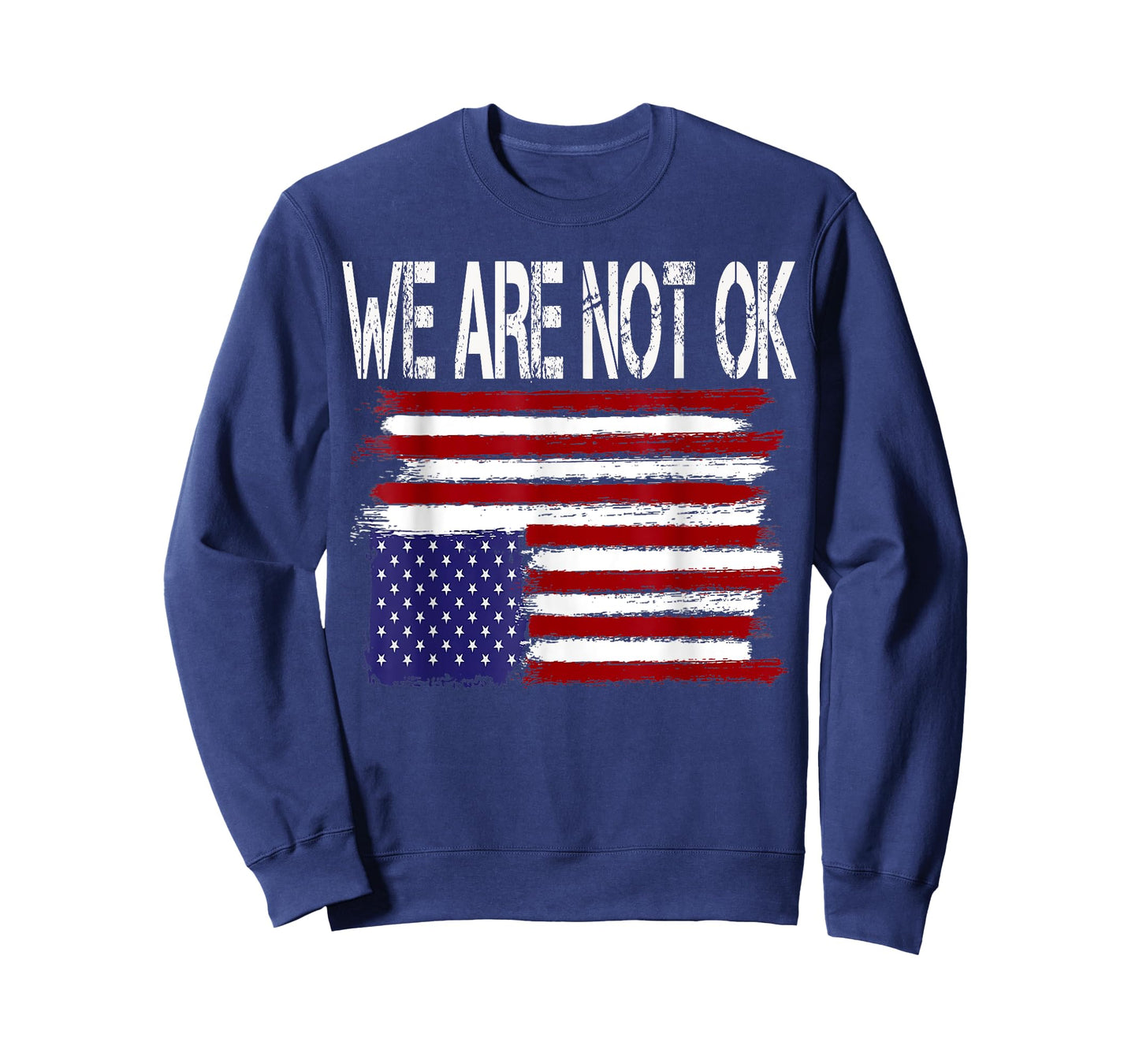 We Are Not Okay Flipped American Flag Patriotic Upside Down T-Shirt