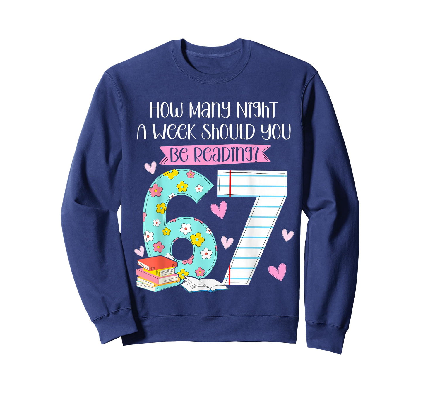 How Many Nights Reading 67 Meme Six Seven Teacher 6 7 Funny T-Shirt