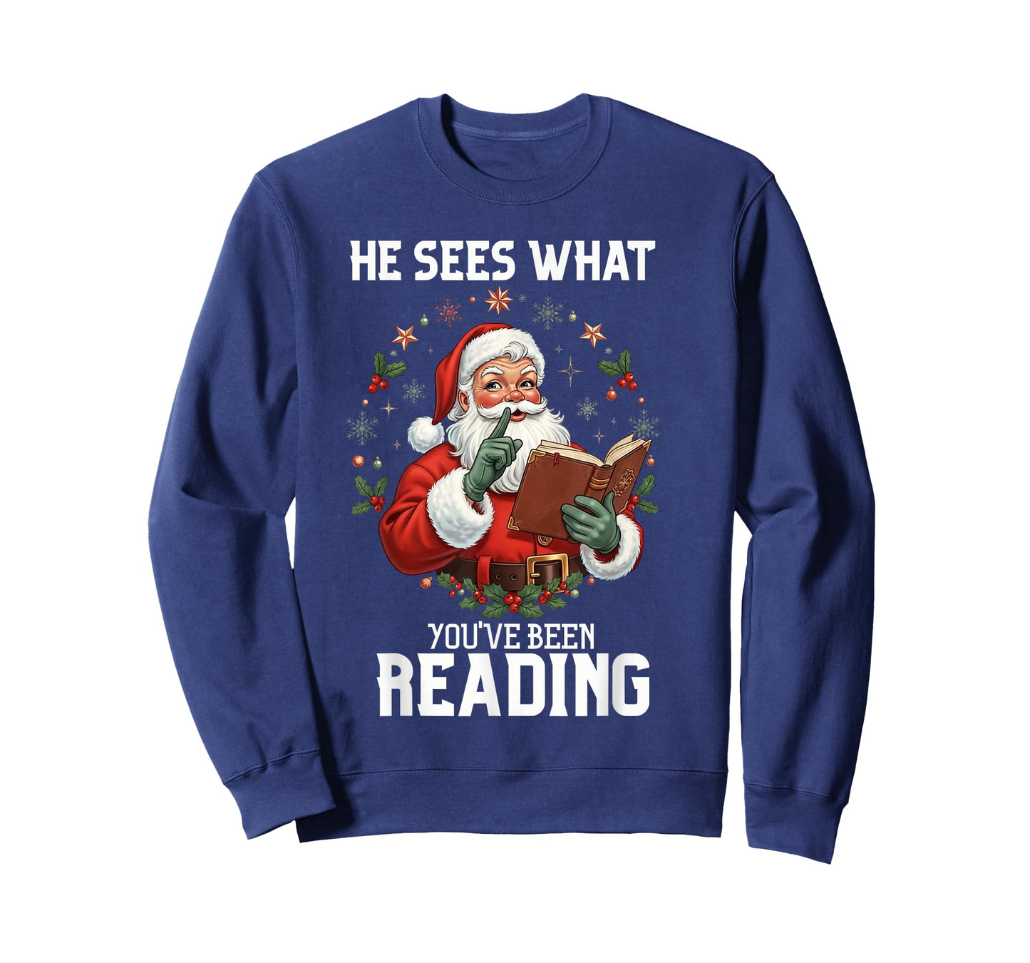 He Sees What You've Been Reading Santa Book Lover T-Shirt