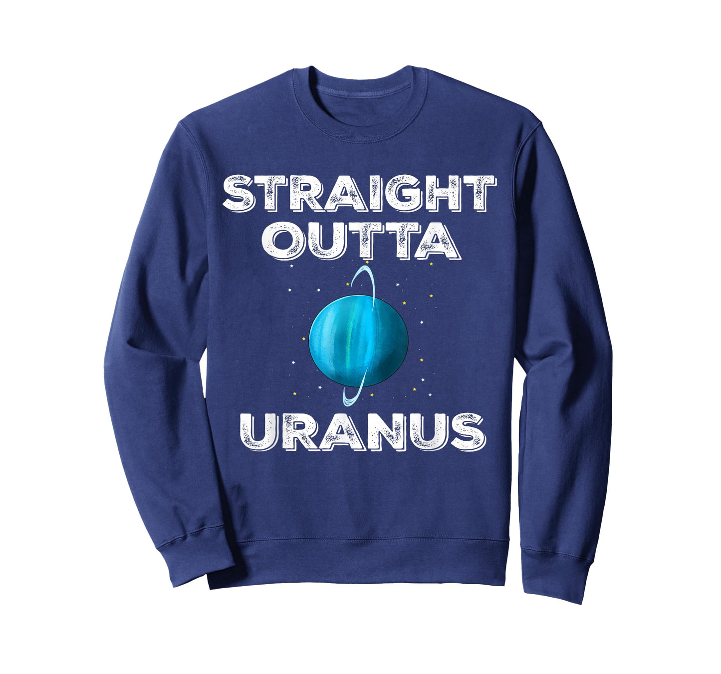 Straight Outta Uranus T-Shirt T-Shirt