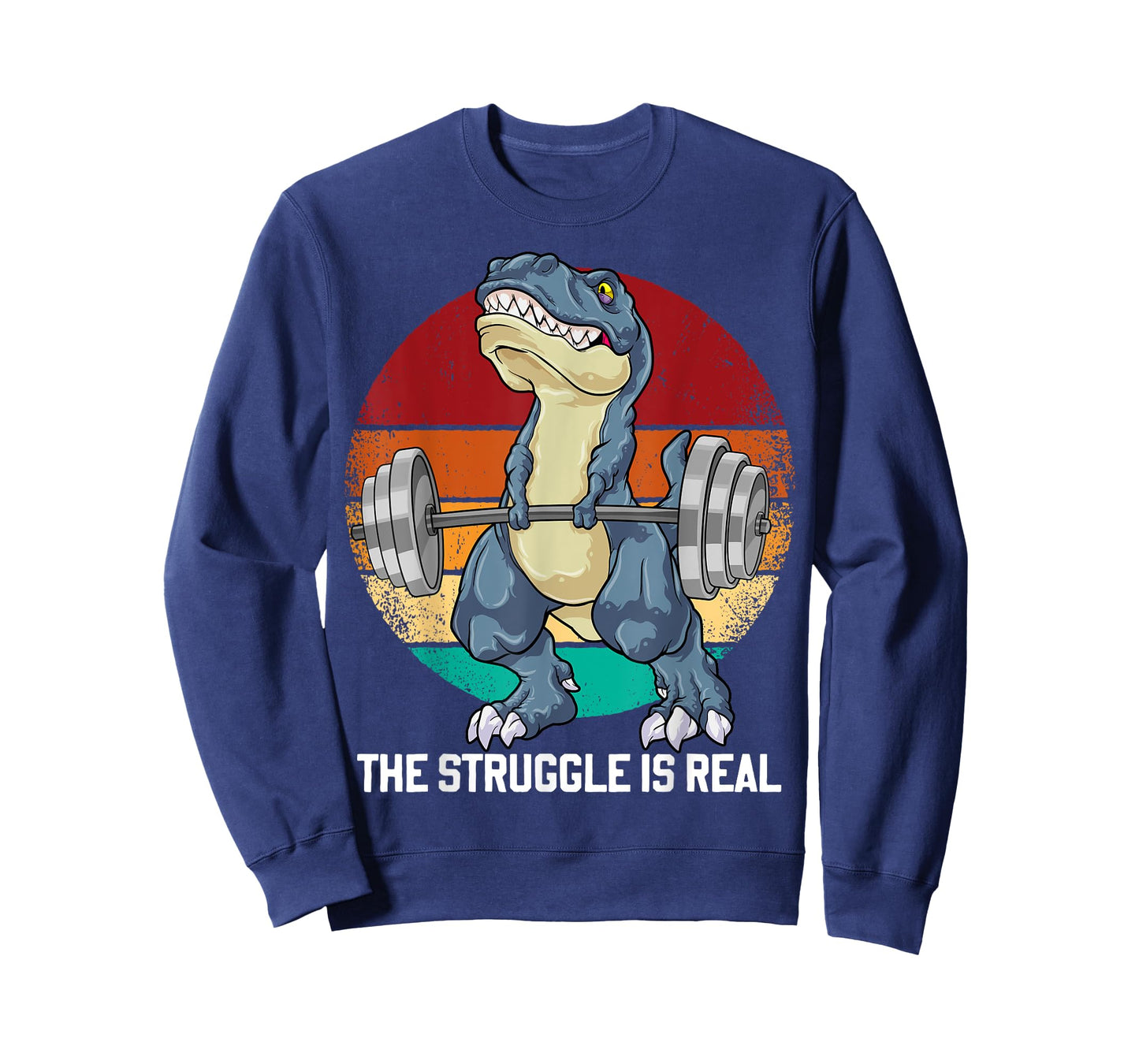 Dinosaur The Struggle Is Real Weightlifting T Rex Workout T-Shirt
