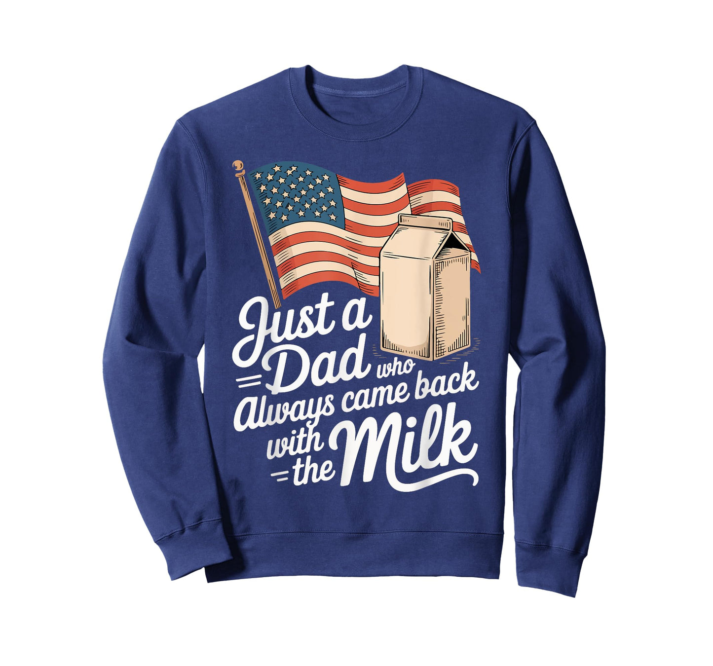Just a Dad Who Always Came Back With The Milk Fathers Day T-Shirt