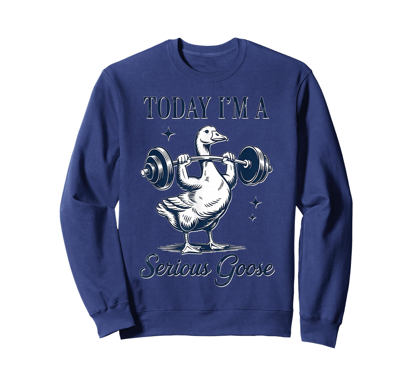Today I'm A Serious Goose Funny Gym Fitness Goose T-Shirt