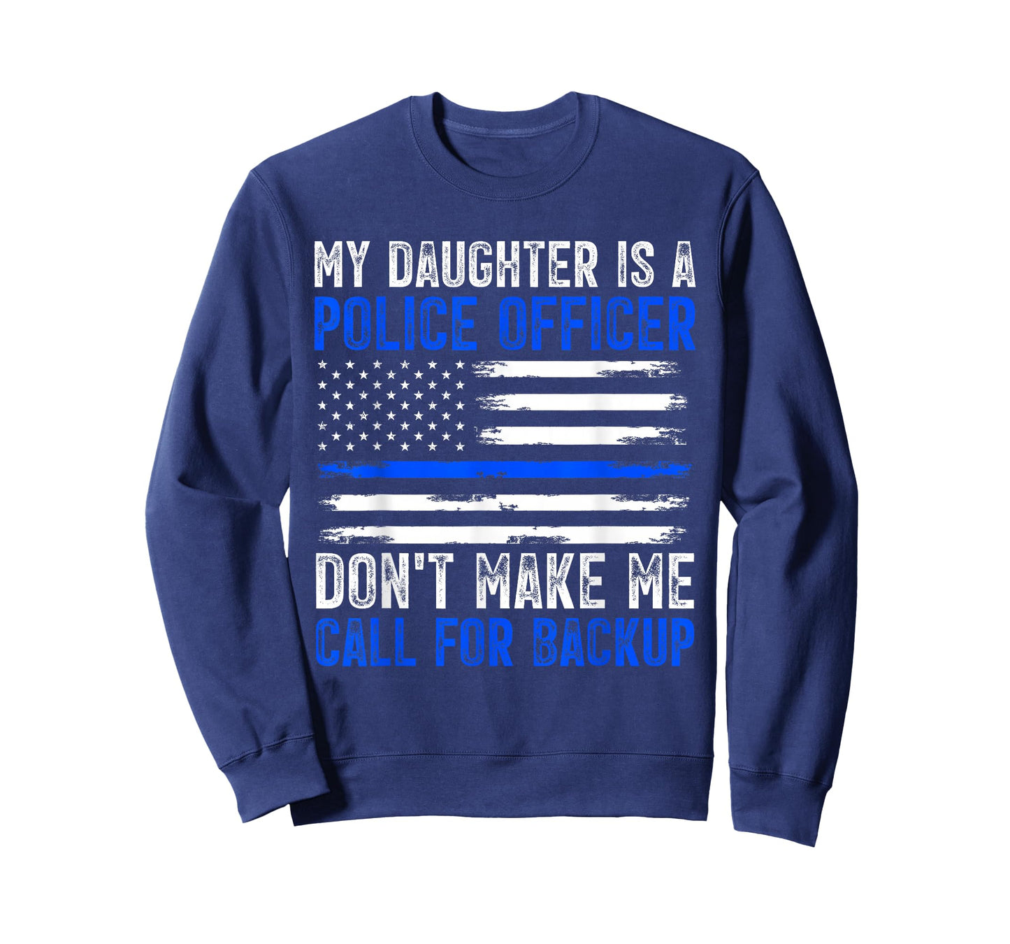 My Daughter Is A Police Officer T-Shirt