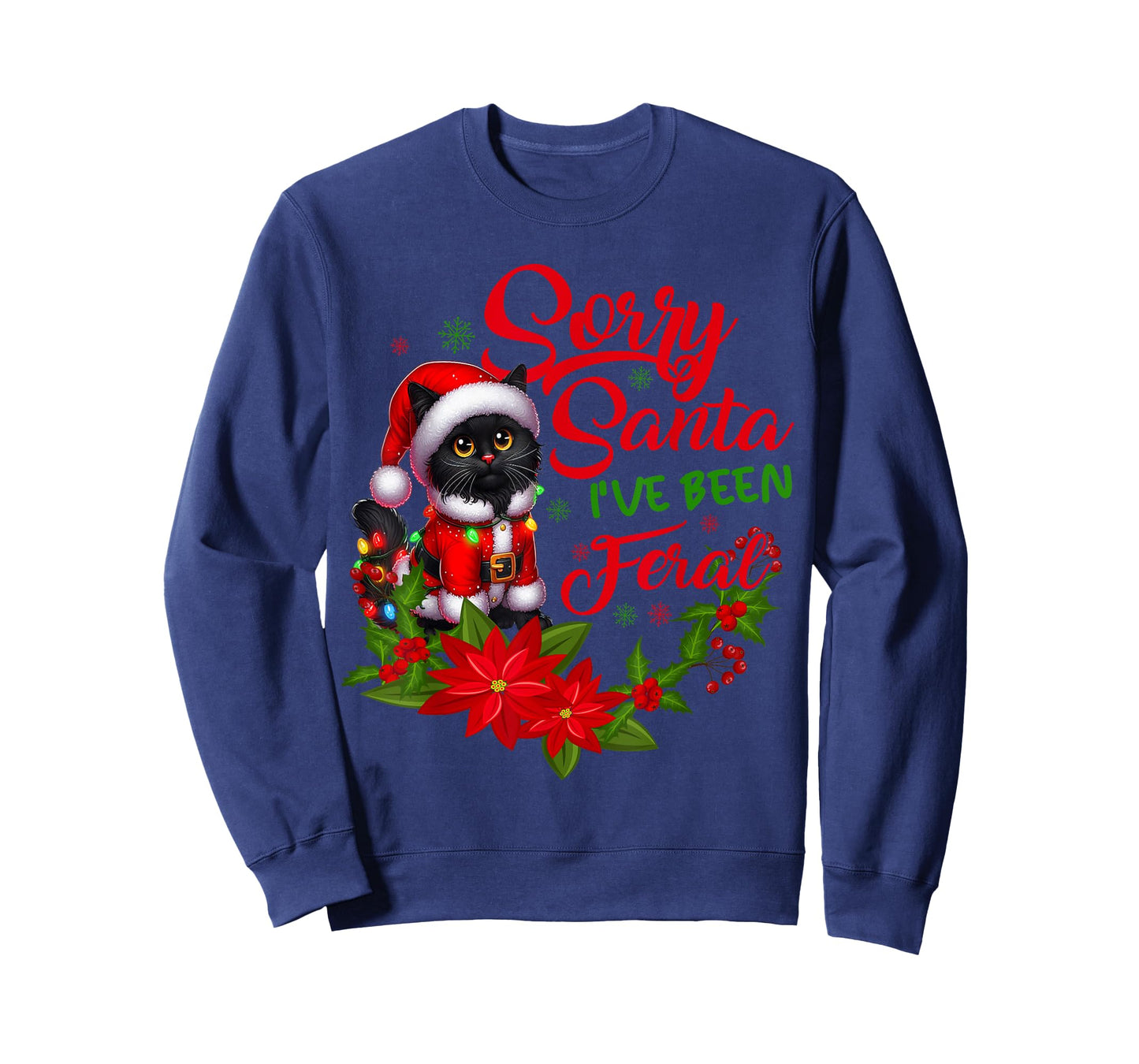 Sorry Santa I've Been Feral Black Cat Christmas Santa Hat T-Shirt