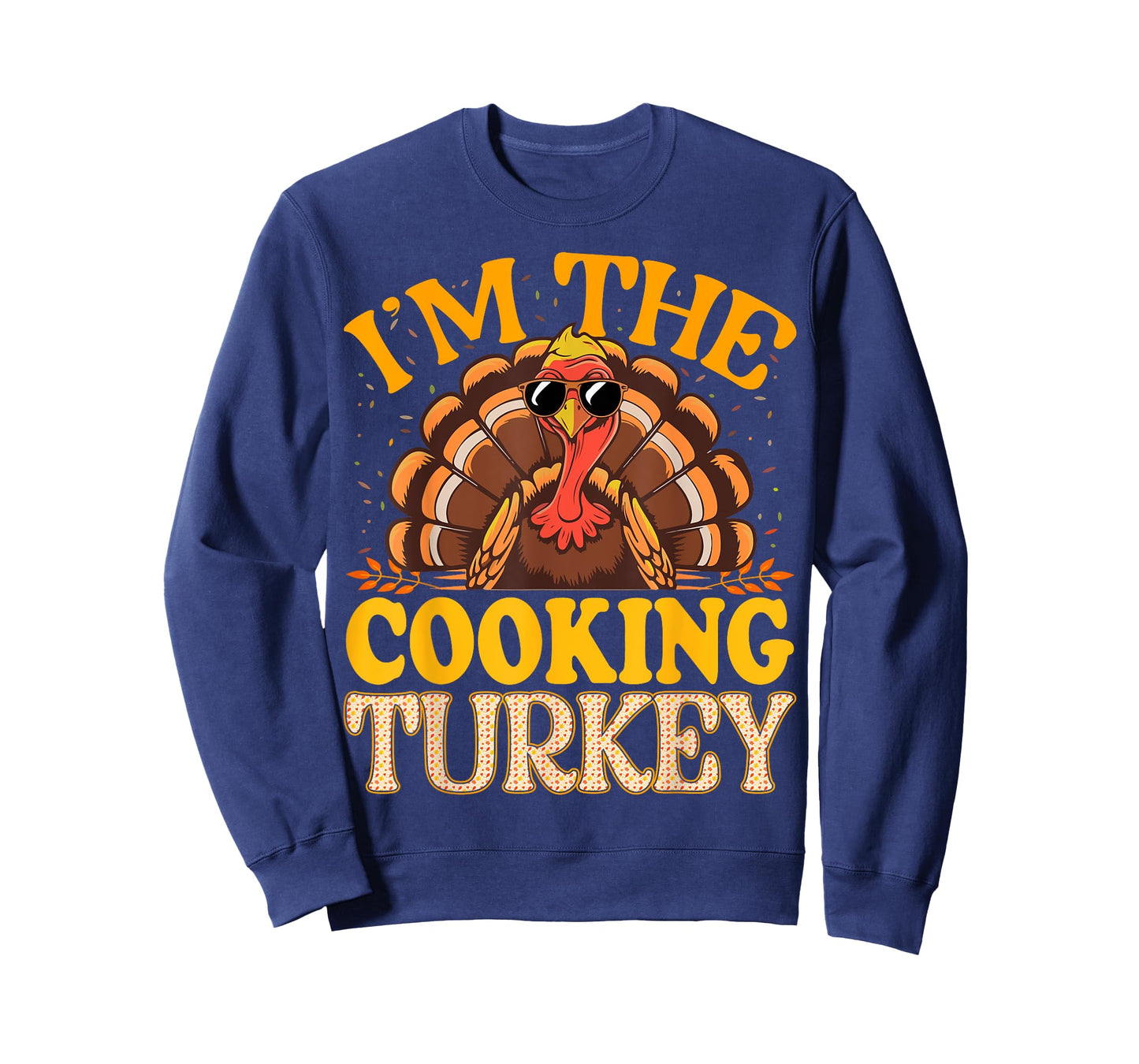 Matching I'm The Cooking Turkey Thanksgiving T-Shirt