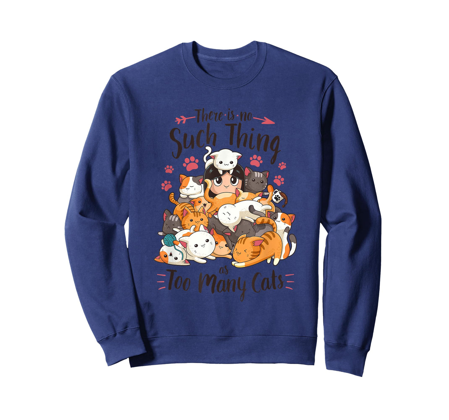 Funny Cat Lover No Such Thing as Too Many Cats T-Shirt