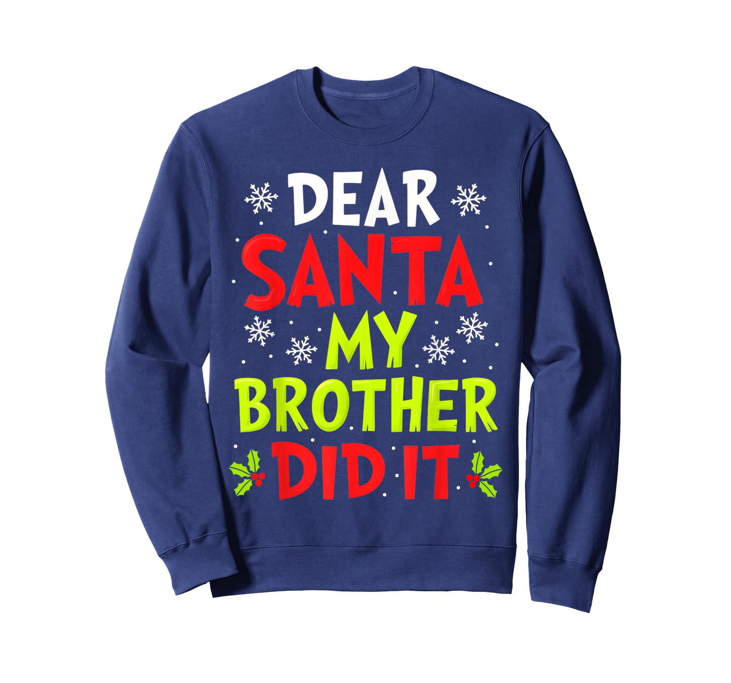 Dear Santa My Brother Did It Funny Christmas Boys Girls Kids T-Shirt