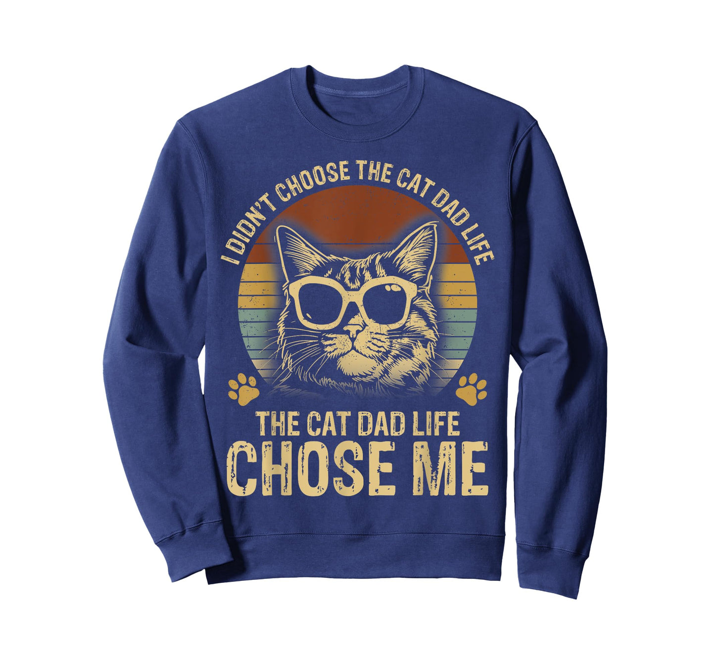 I Didn't Choose The Cat Dad Life Funny Retro Cat Lover T-Shirt