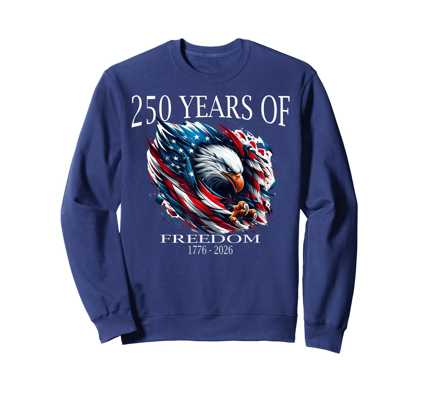 250 Years of Freedom 1776-2026, American Patriotic July 4th T-Shirt