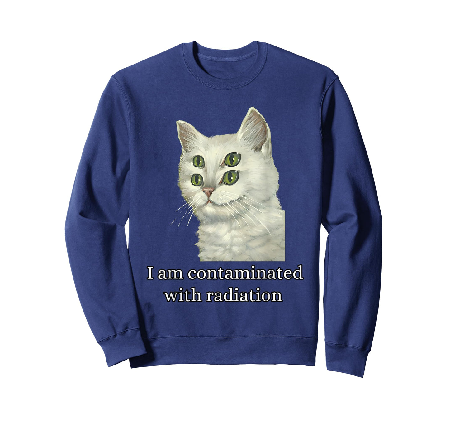 I Am Contaminated With Radiation Funny Ironic Cat Meme Men Women T-Shirt