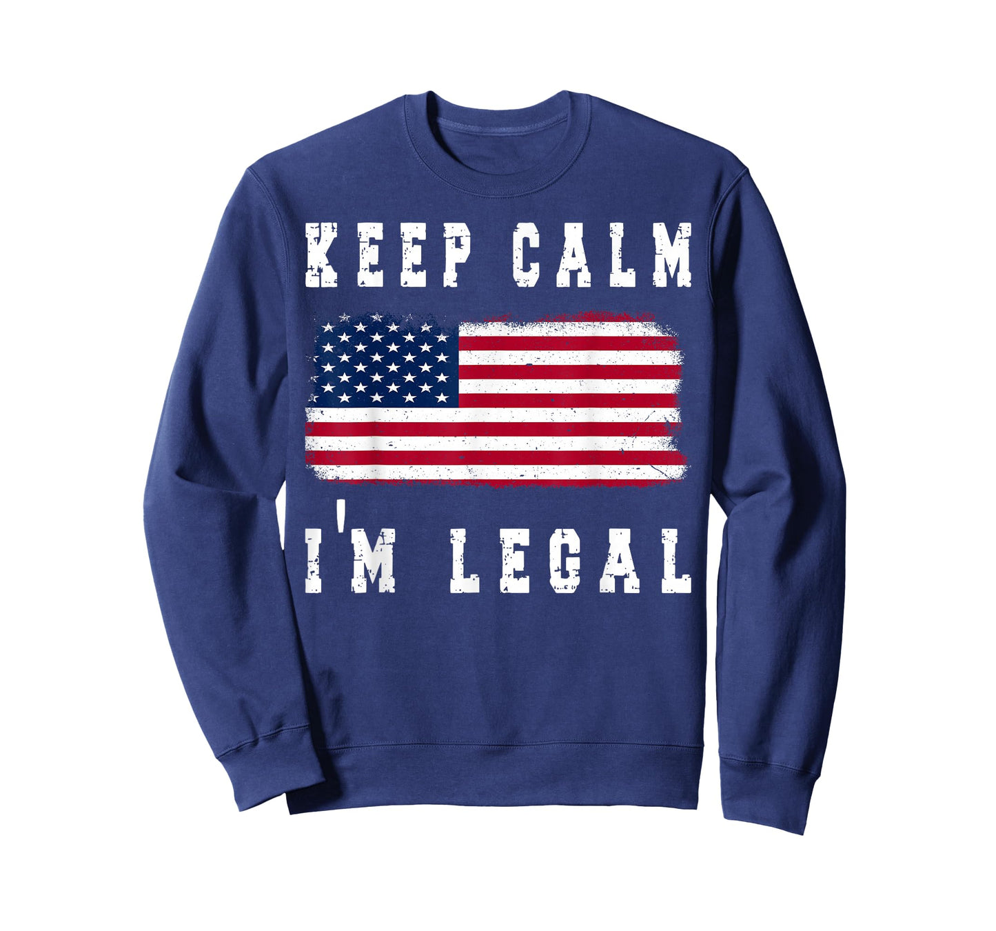 Keep Calm I'm Legal America Flag T-Shirt