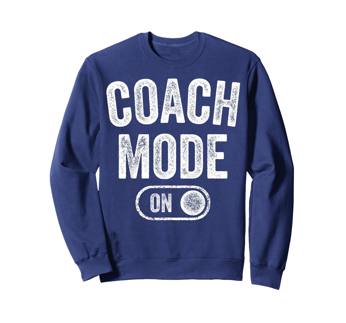 Coach Mode On Funny Team Leader Gift Trainer Dad Grandpa T-Shirt