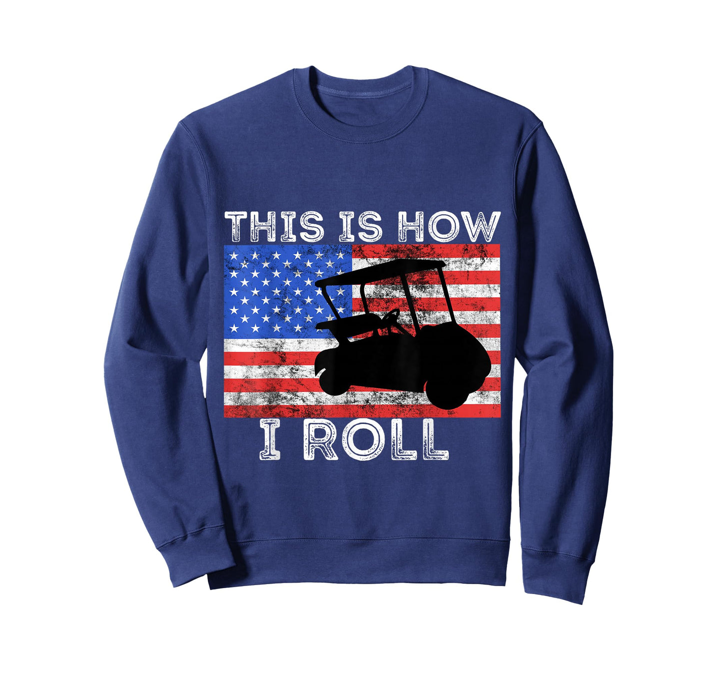 Golf Cart Driver This is How I Roll American Flag Golfing T-Shirt