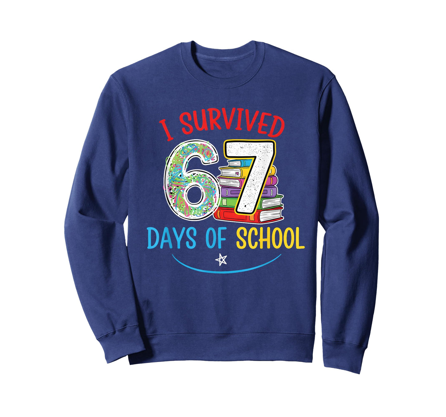 I Survived 67 Days of School Teachers Students Six Seven T-Shirt