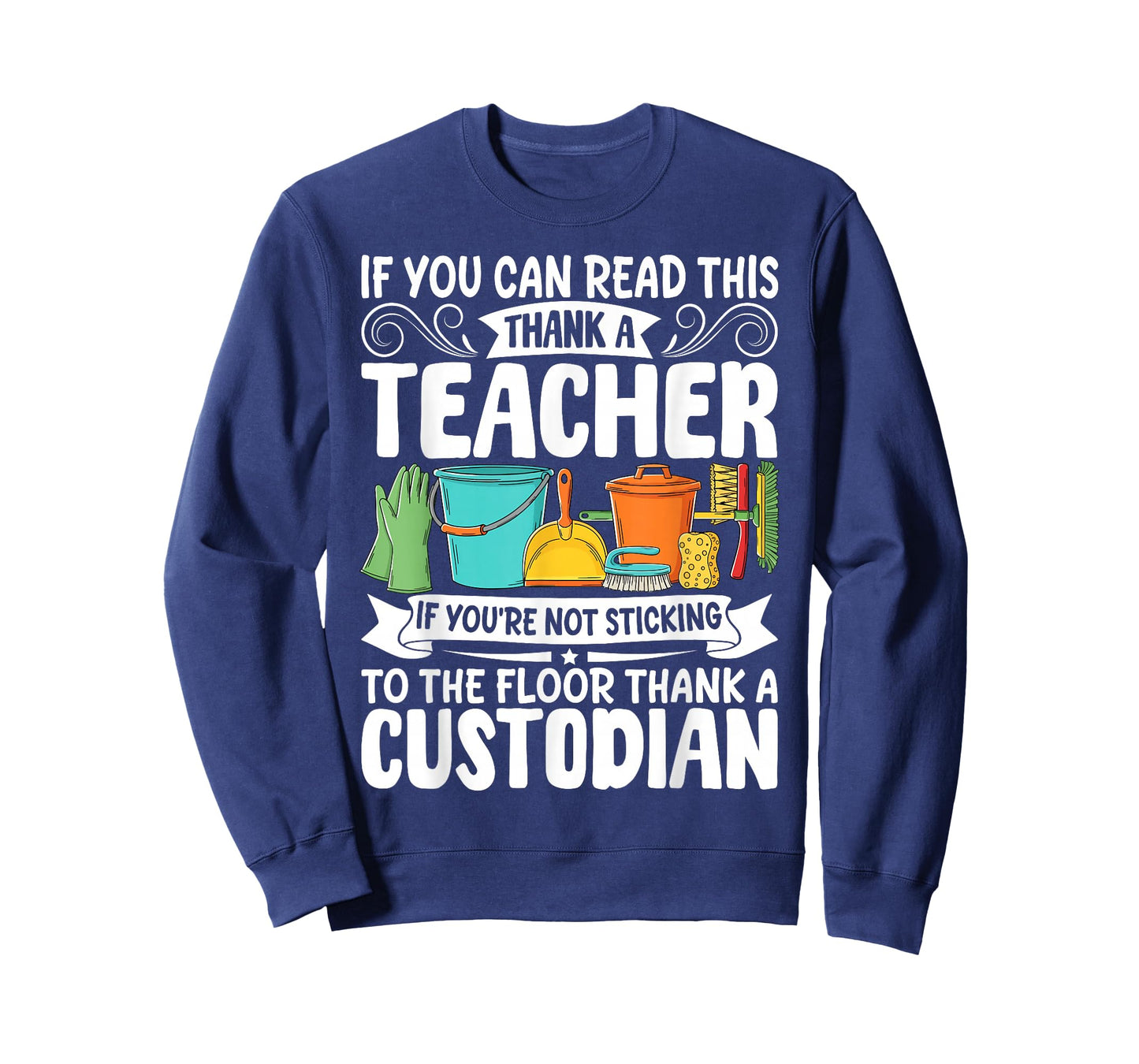 If You Can Read This Thank A Teacher School Custodian T-Shirt