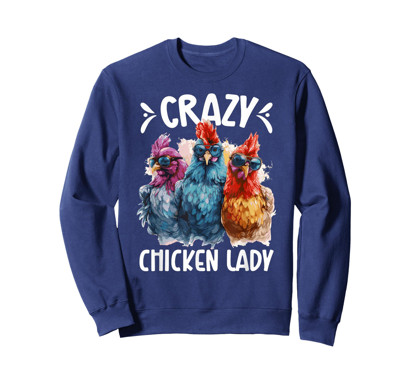Crazy Chicken Lady Chicken Mom Chicken Owner Chicken Lover T-Shirt