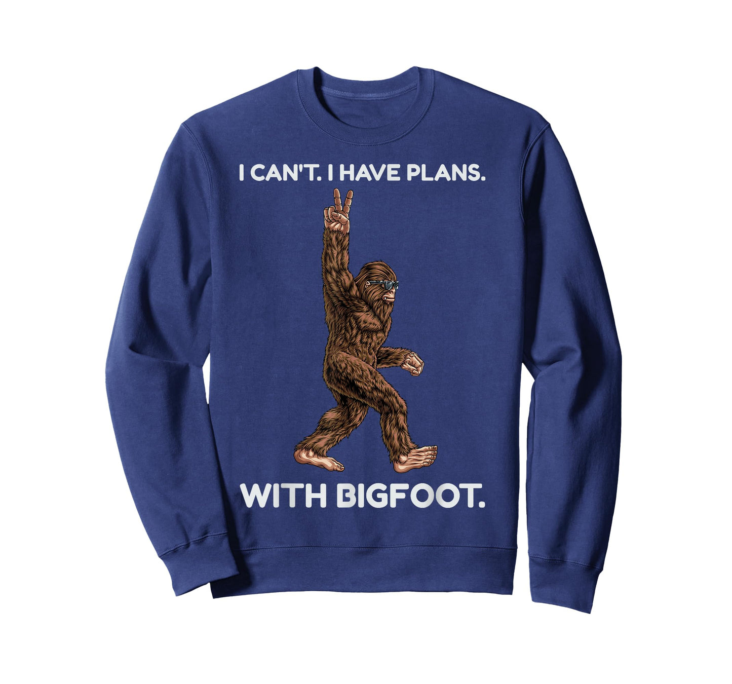 I Can't I Have Plans with Bigfoot Funny Sasquatch Big Foot T-Shirt