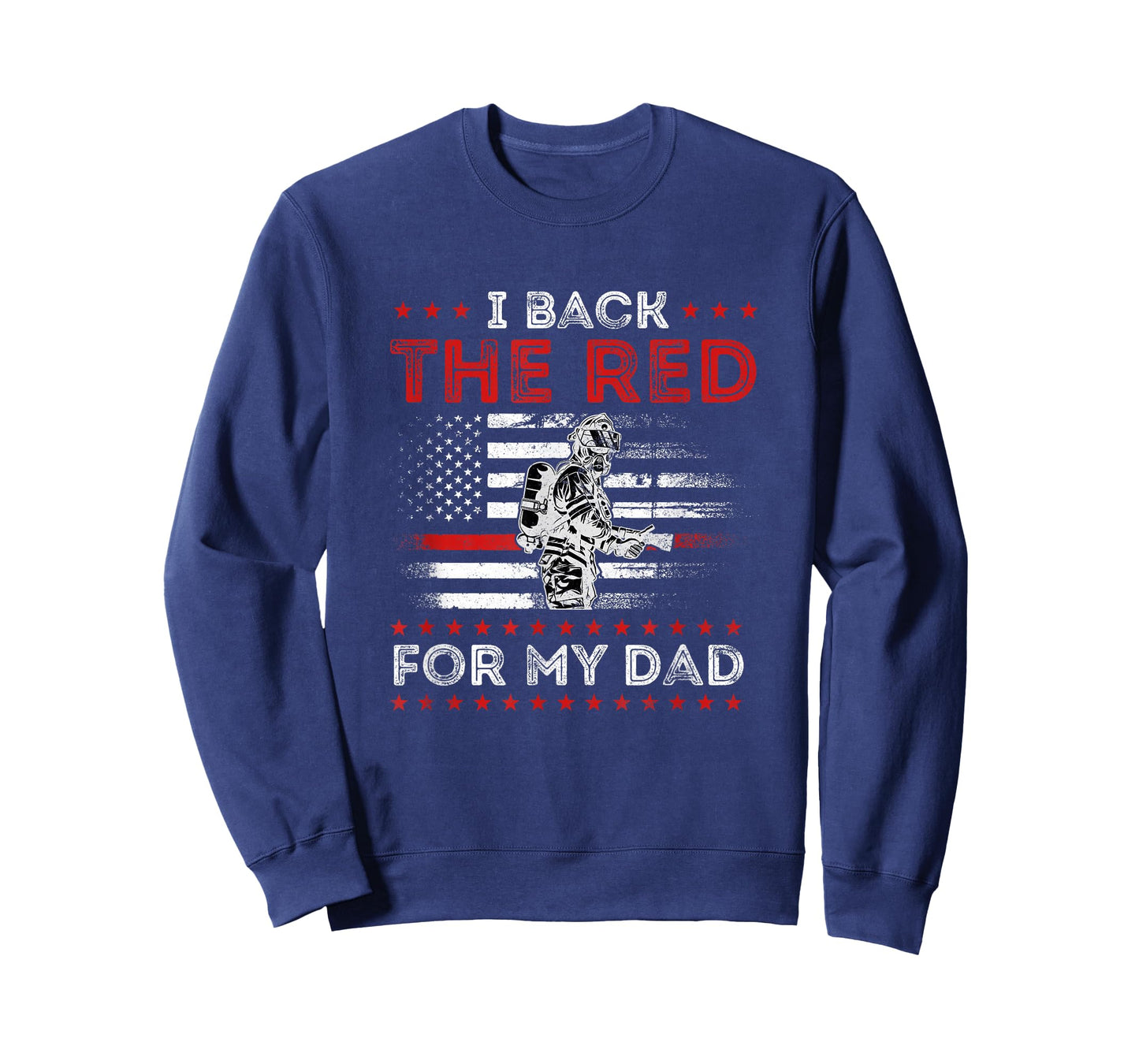 Firefighter Back The Red for My Dad is A Daughter Son T-Shirt