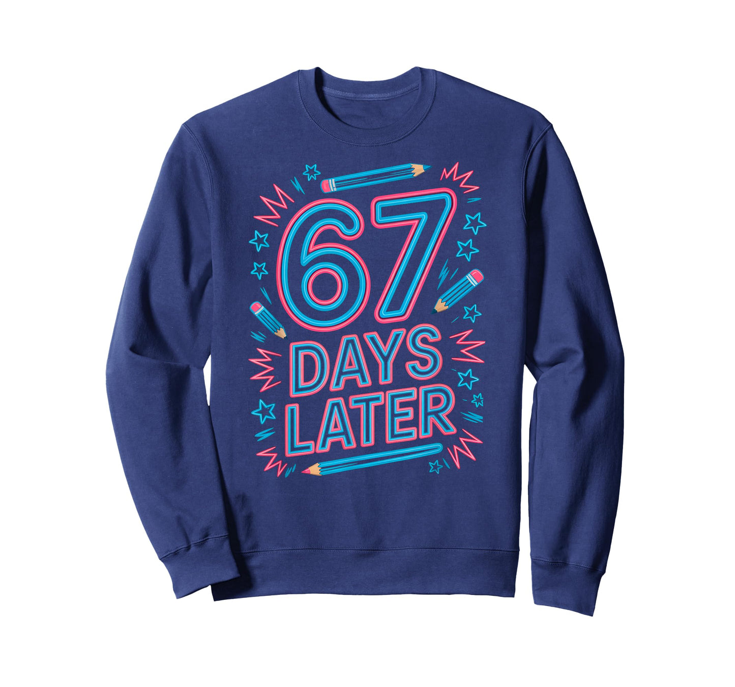 67 Days Later Creative 67 Meme Teacher Student Gen Alpha T-Shirt