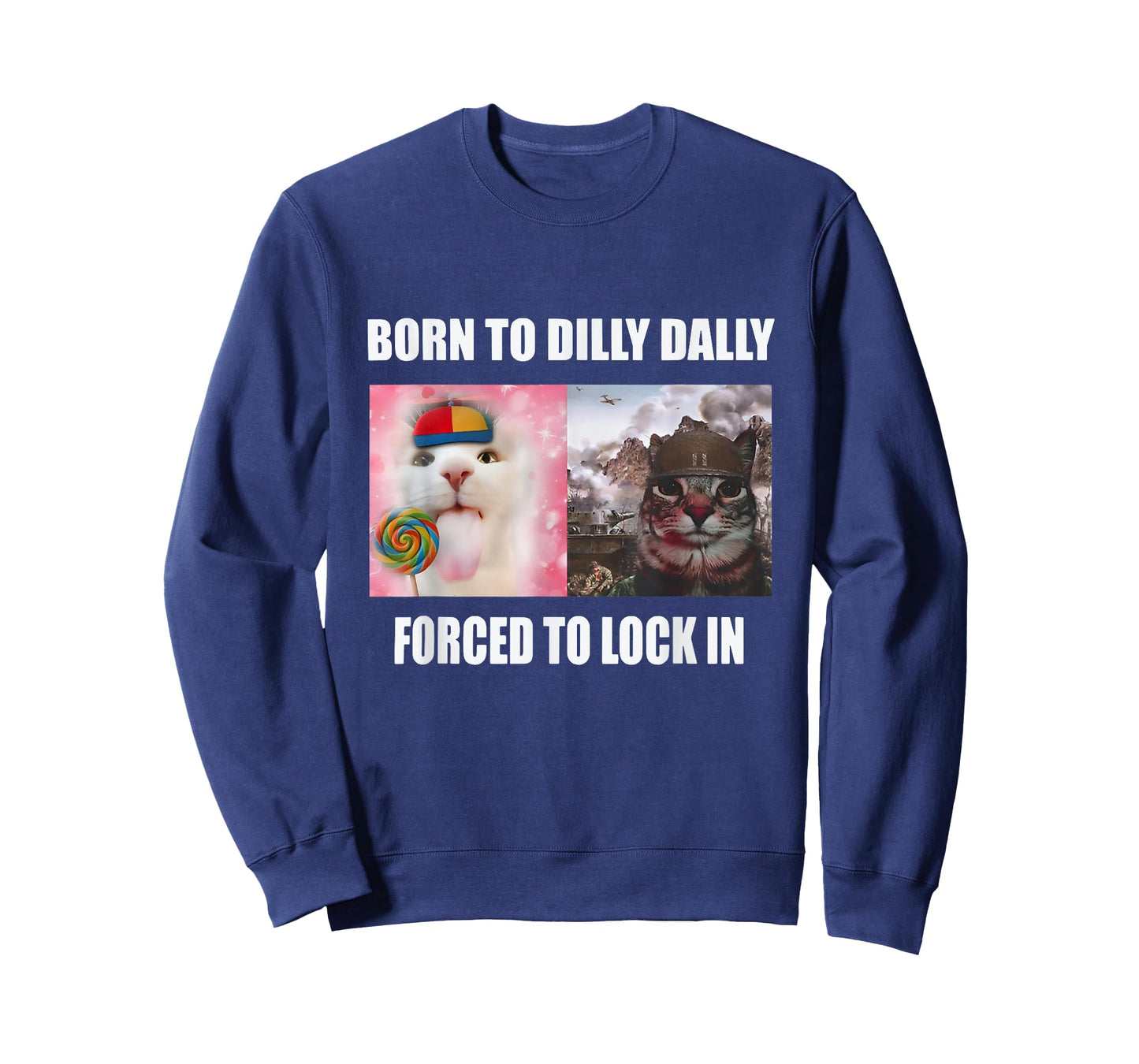 Born To Dilly Dally Forced To Lock In Cat Meme T-Shirt