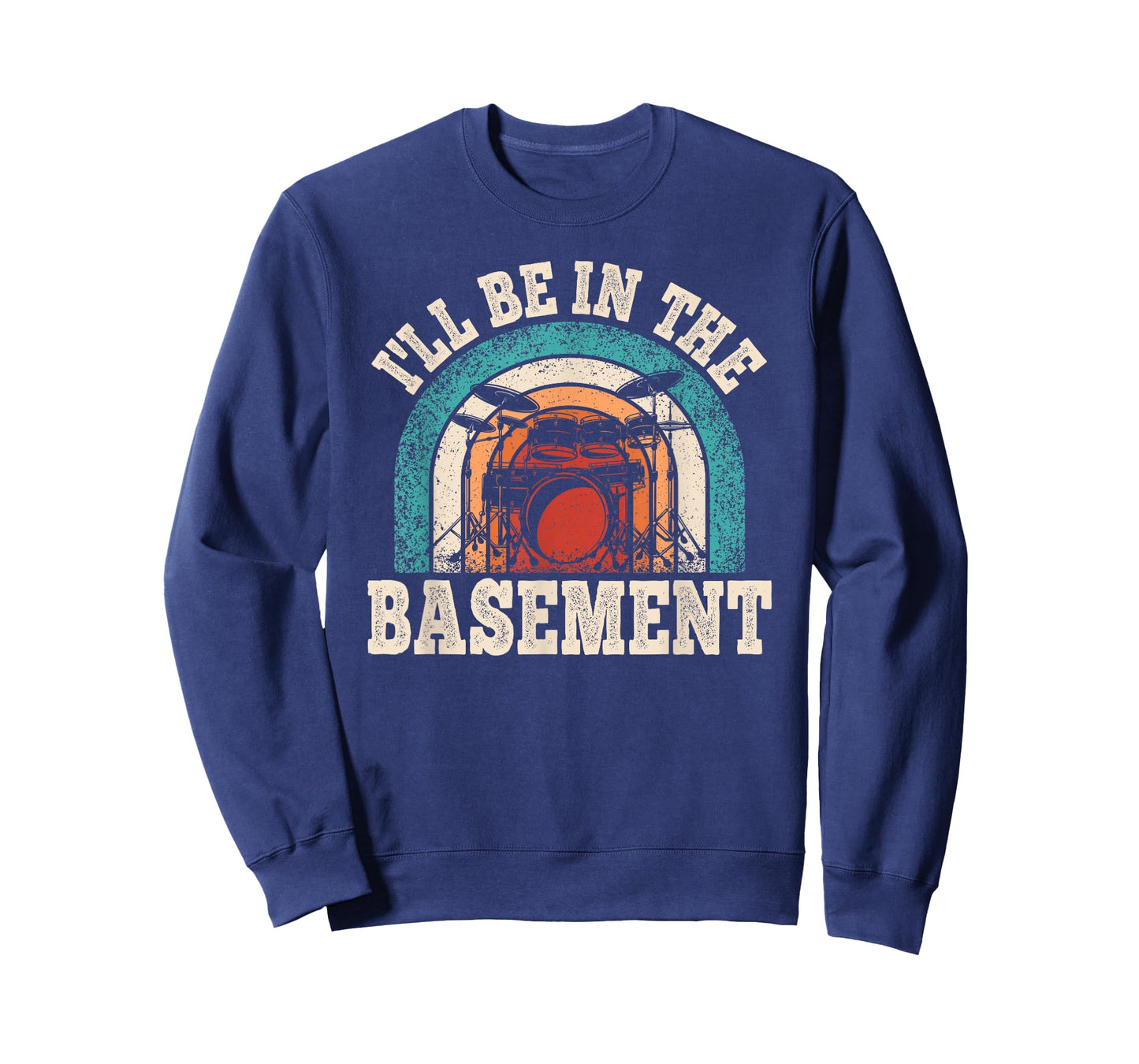 I'll Be In The Basement Drummer Funny Drumming Lover Drum T-Shirt