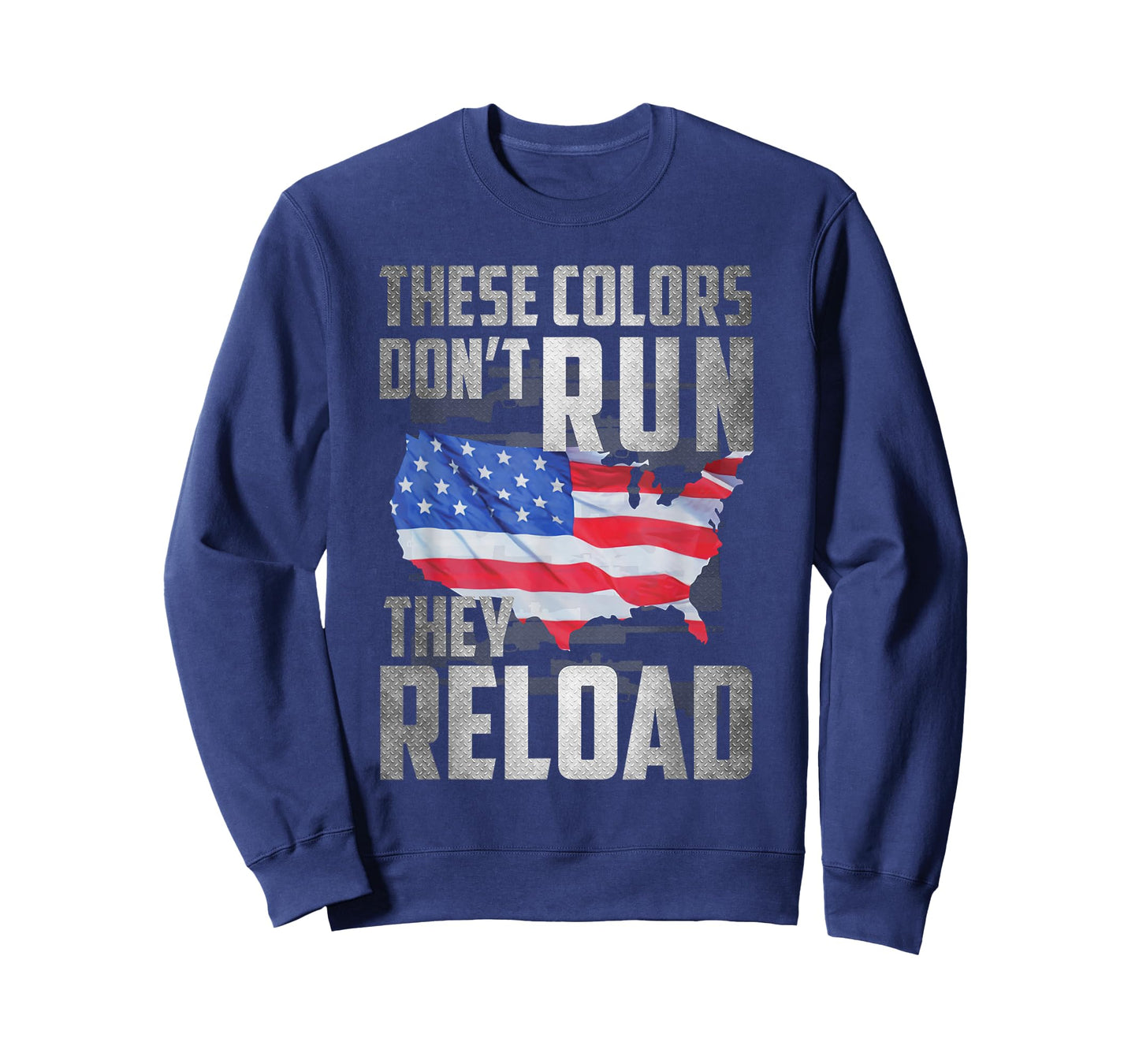 Patriotic I American Flag I USA Colors Dont Run They Reload Women Men T-Shirt