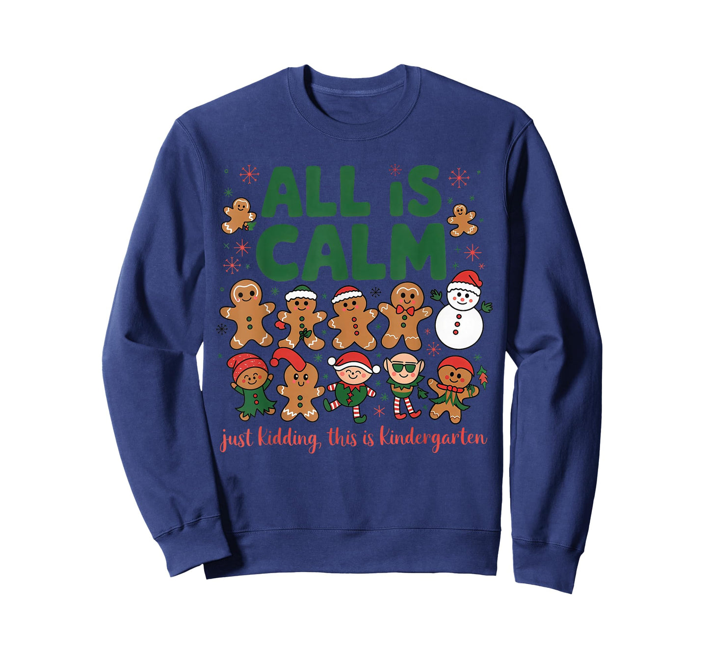 Funny All is Calm Just Kidding This is Kindergarten T-Shirt