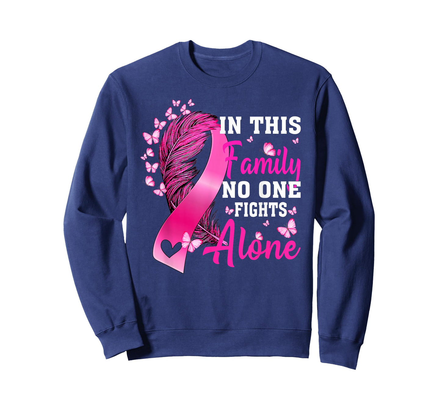 in This Family No One Fight Alone Breast Cancer Awareness T-Shirt