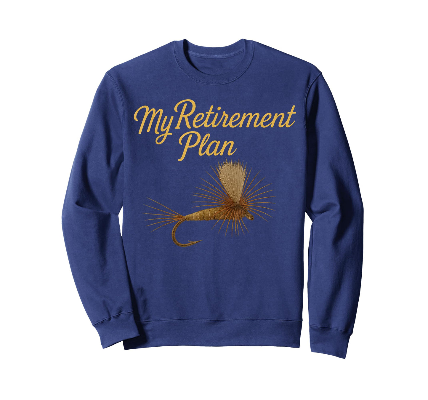 My Retirement Plan Fly Fishing T-Shirt