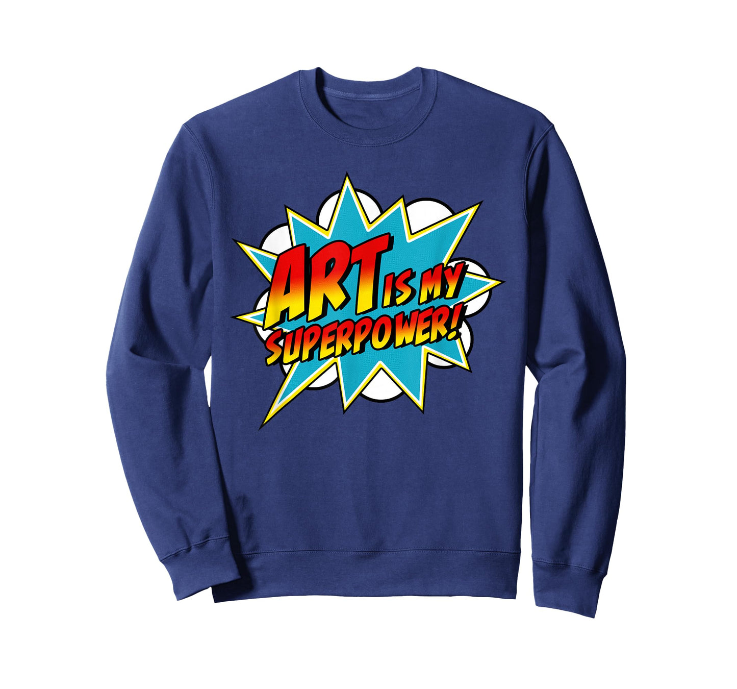 Art is My Superpower | Comic Artist Art Teacher Superhero T-Shirt