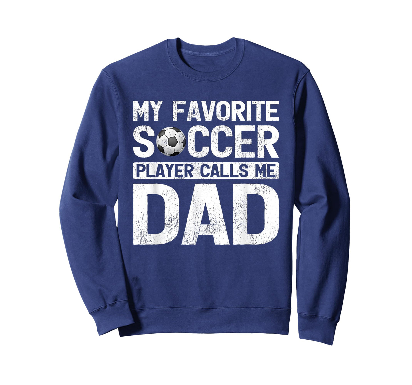 My Favorite Soccer Player Calls Me Dad Fathers Day T-Shirt