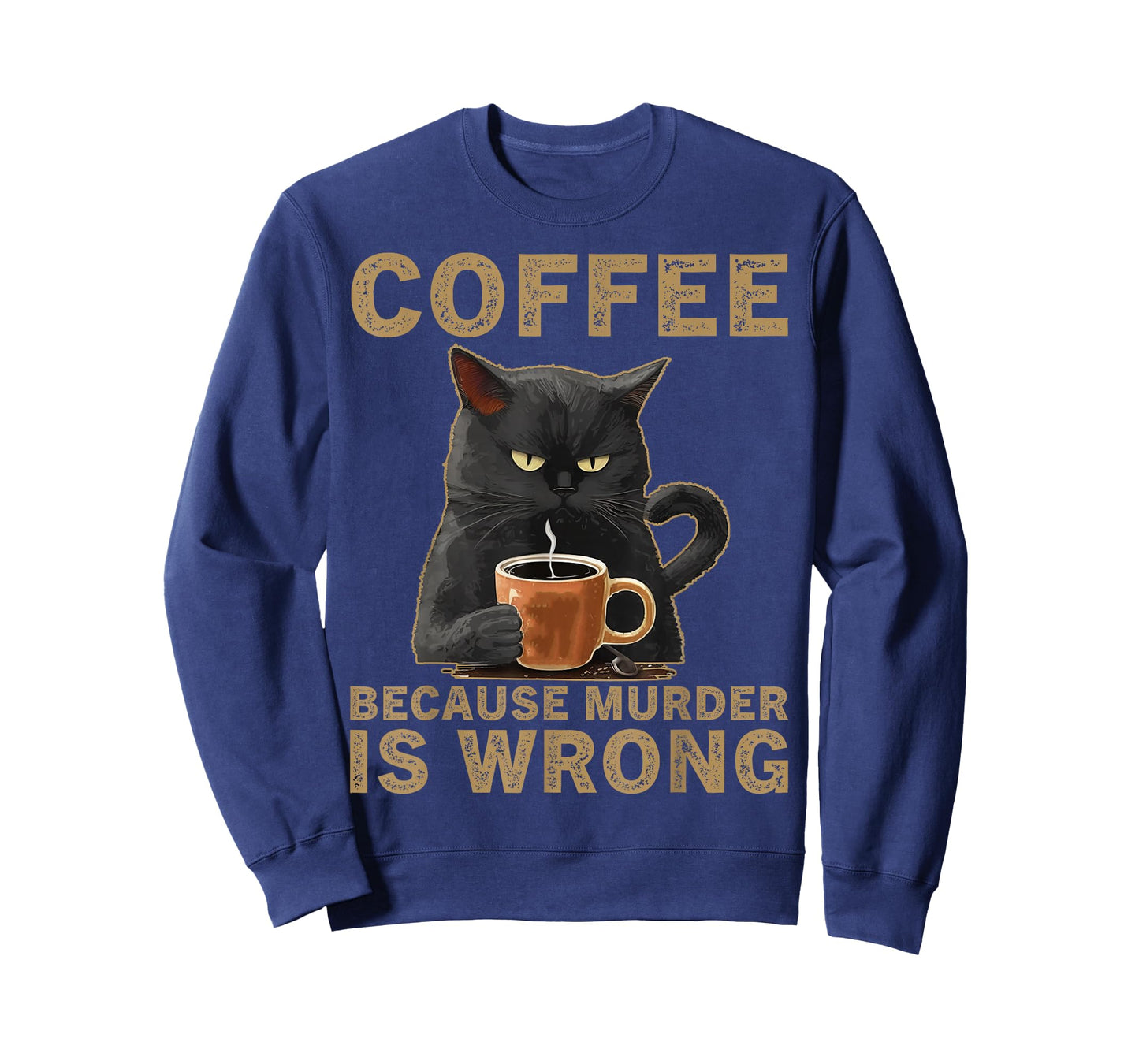 Black Cat Drinking Coffee Because Murder Is Wrong Cat Coffee T-Shirt