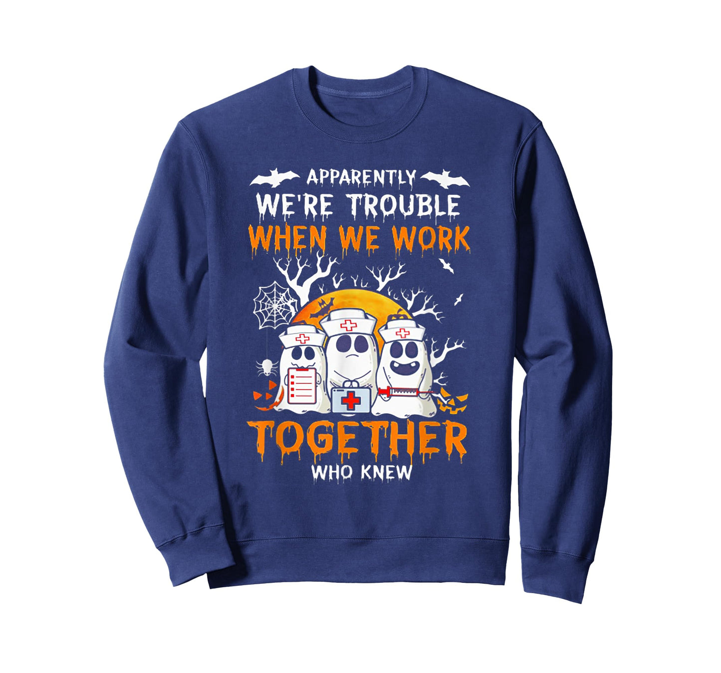 Apparently We're Trouble When We Work Together Who Knew T-Shirt