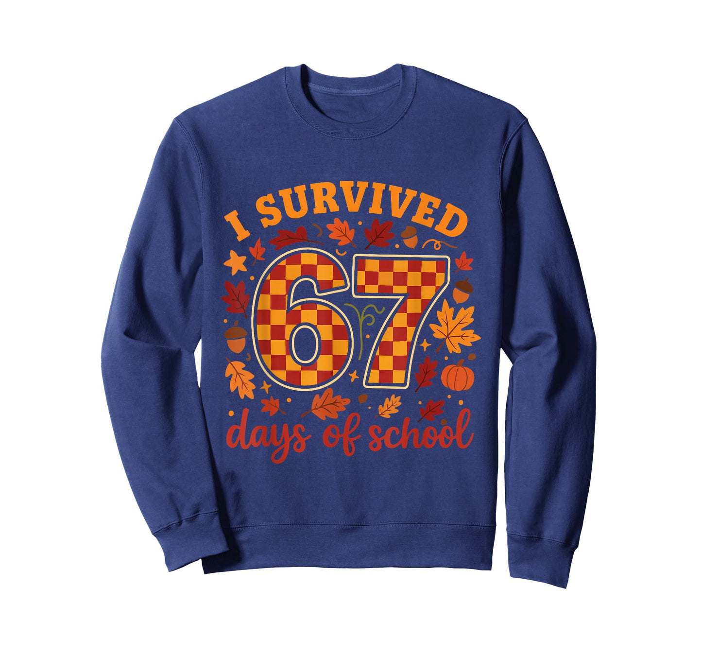 I Survived 67 Days of School Funny Teacher Thanksgiving Fall T-Shirt