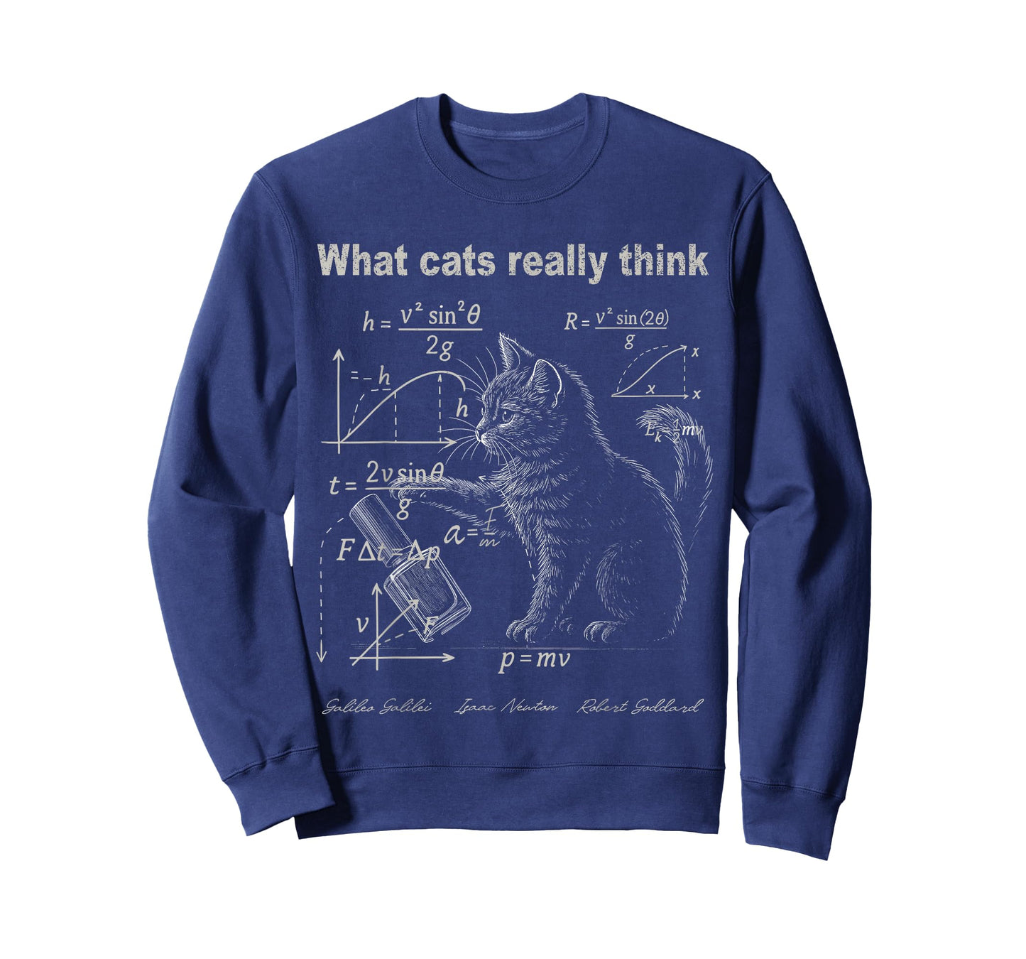 Funny Physics Cat Humor Design What Cats Really Think T-Shirt
