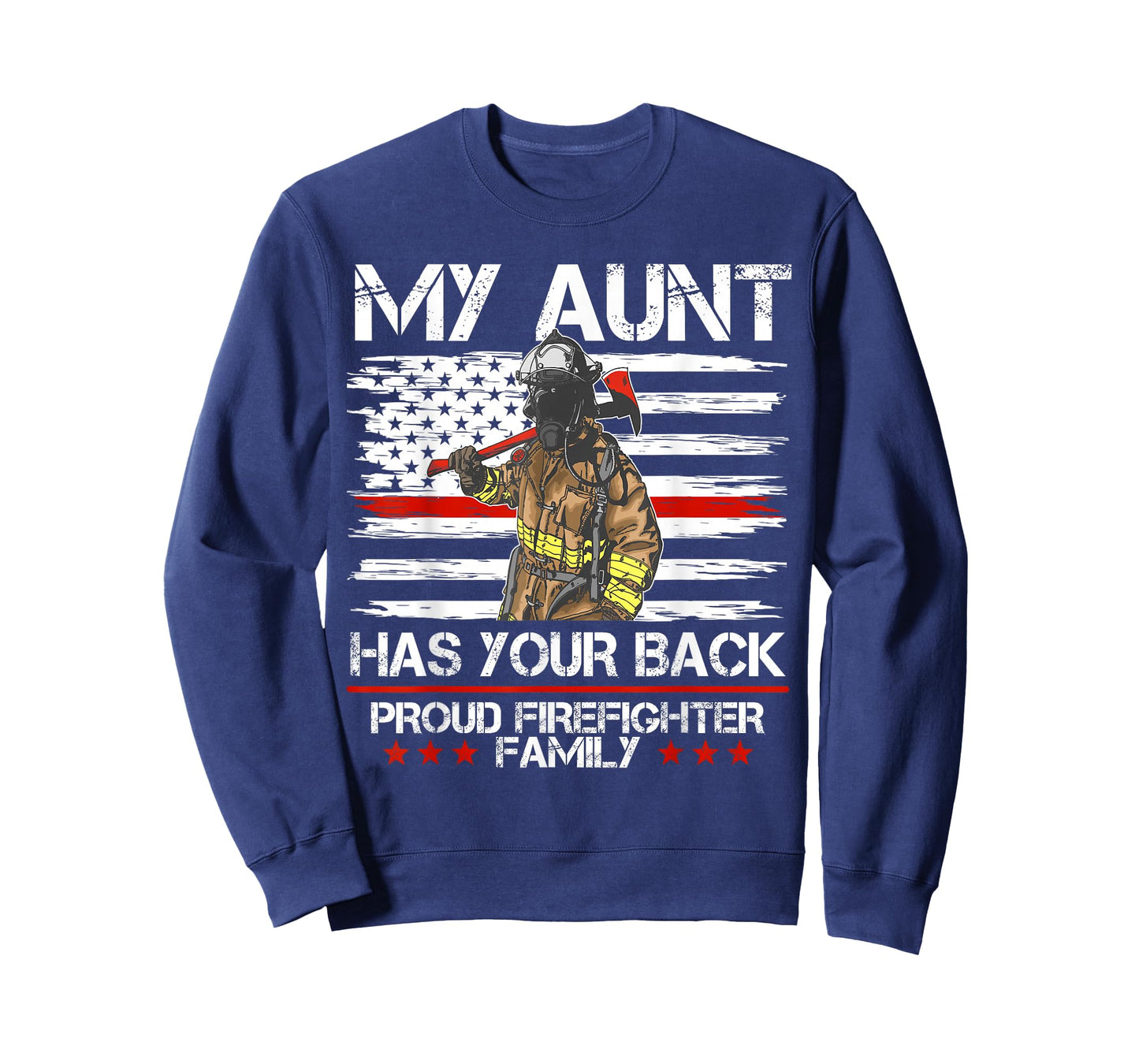 Firefighter My Aunt Has Your Back Thin Red Line Gift Idea T-Shirt
