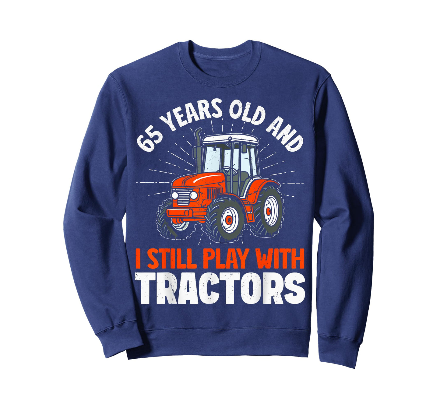 65 years old and still play with tractors, farmer birthday T-Shirt
